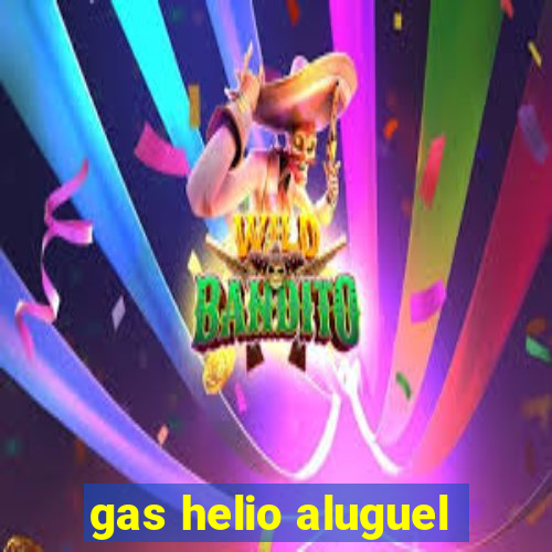 gas helio aluguel